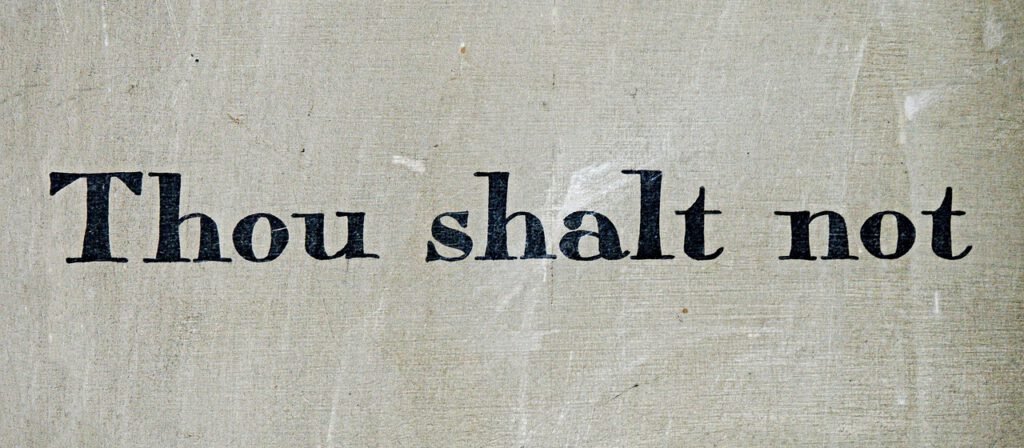 commandment, thou, shalt, not, law, rule, tablet, ten, moses, bible, old, testament, exodus, deuteronomy, prohibition, legislation, guilt, negative, stop, prevent, prevention, font, serif, text, word, warning, protect, protection, steal, theft, robbery, murder, evil, dishonesty, perjury, covert, envy, religion, doctrine, danger, secure, security, decalogue, sinai, covenant, gray bible, gray security, gray law, gray tablet, gray evil, gray stop